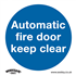 Sealey SS3P1 - Mandatory Safety Sign - Automatic Fire Door Keep Clear - Rigid Plastic